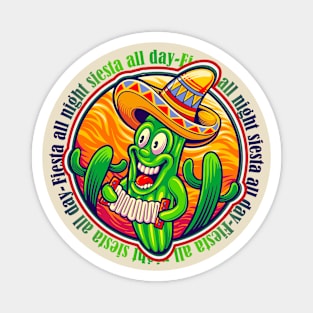 Fiesta all Night Siesta All Day Cinco de Mayo Mexican Fiesta Mexican Cactus wearing sombrero Mexican Hat Magnet